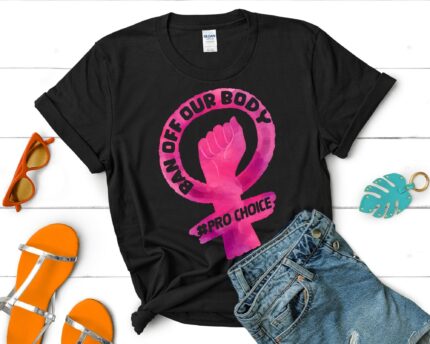 Bans Off Our Bodies Women's Rights T-Shirt, Feminist Gift Shirt, Pro choice fashion for women's rights activism
