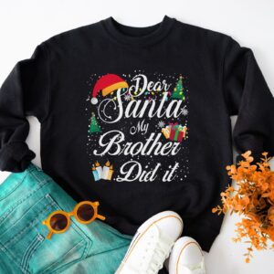 My Brother Did It Funny Christmas Sibling Family Sweatshirt