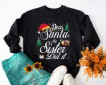 My Sister Did It Funny Christmas Sibling Family Sweatshirt