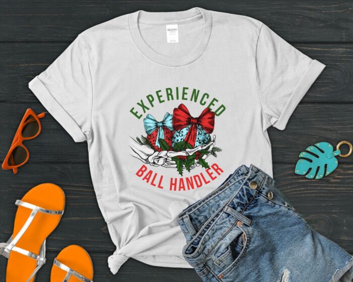 Experienced Ball Handler T-Shirt, Skeleton Christmas Shirt