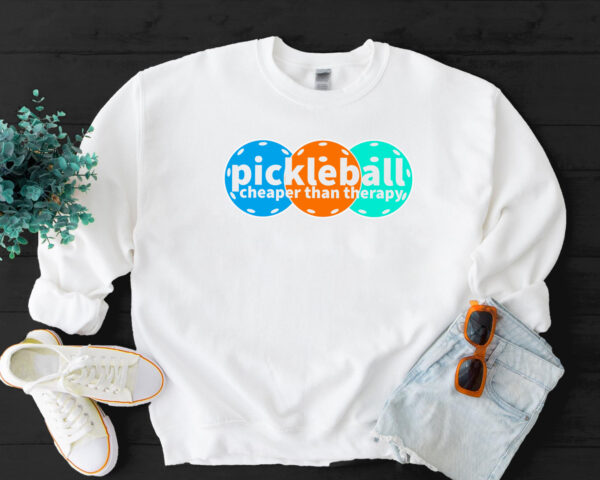 Pickleball Cheaper Then Therapy Sweater